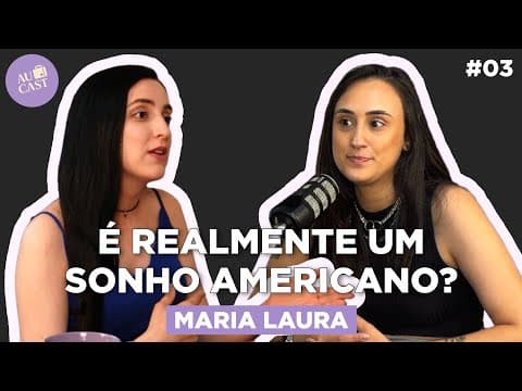 Thumbnail do episódio A Verdade que Ninguém te Conta Sobre ser Au Pair (Maria Laura) | Au Cast
