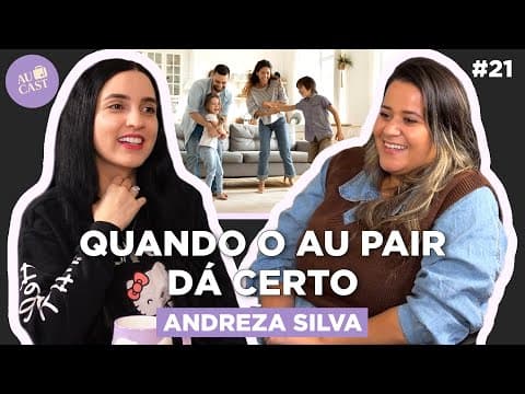 Thumbnail do episódio É Raro, Mas eu Encontrei uma Host Family INCRÍVEL (Andreza Silva) | Au Cast