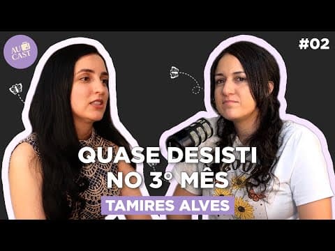 Thumbnail do episódio Achei que Não ia Conseguir me Adaptar Aqui (Tamires Alves) | Au Cast